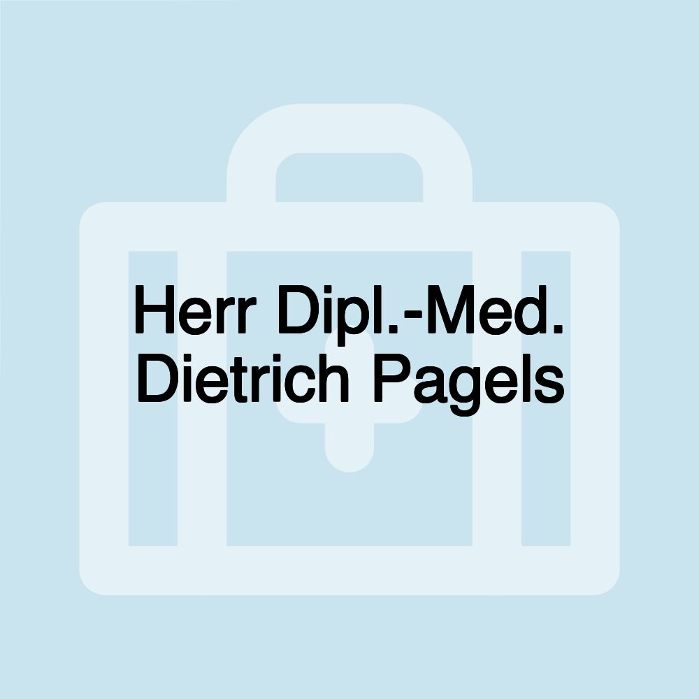 Herr Dipl.-Med. Dietrich Pagels