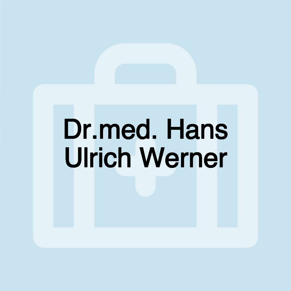 Dr.med. Hans Ulrich Werner