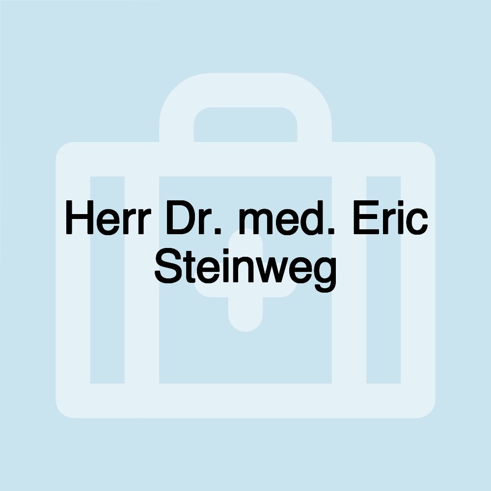 Herr Dr. med. Eric Steinweg