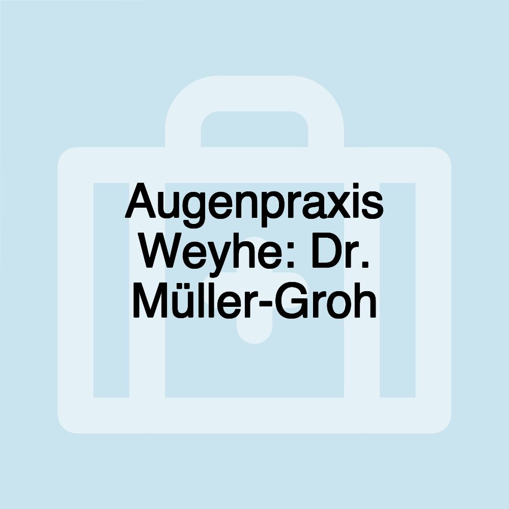 Augenpraxis Weyhe: Dr. Müller-Groh