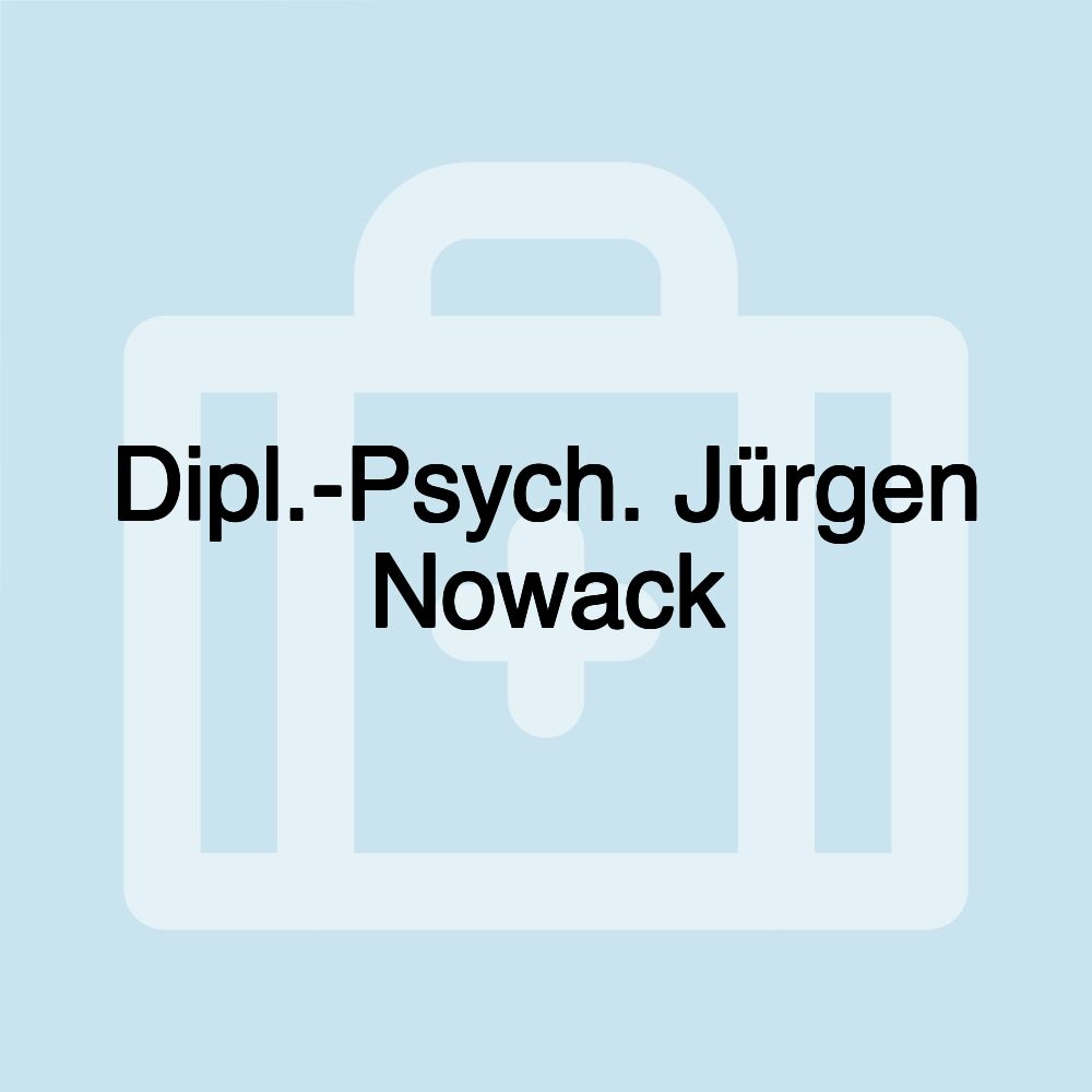 Dipl.-Psych. Jürgen Nowack