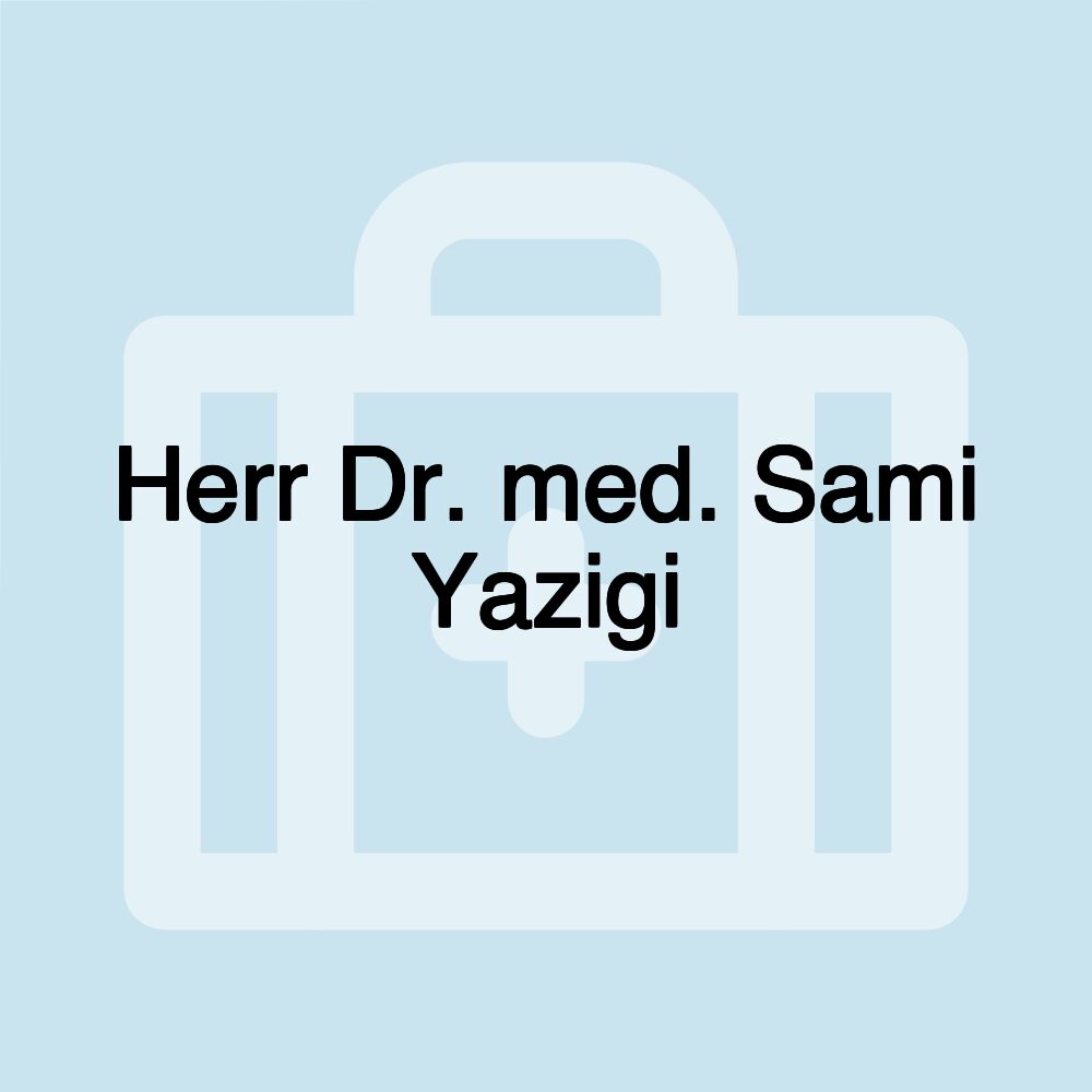 Herr Dr. med. Sami Yazigi