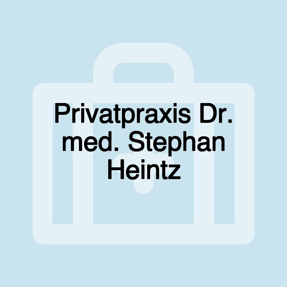 Privatpraxis Dr. med. Stephan Heintz