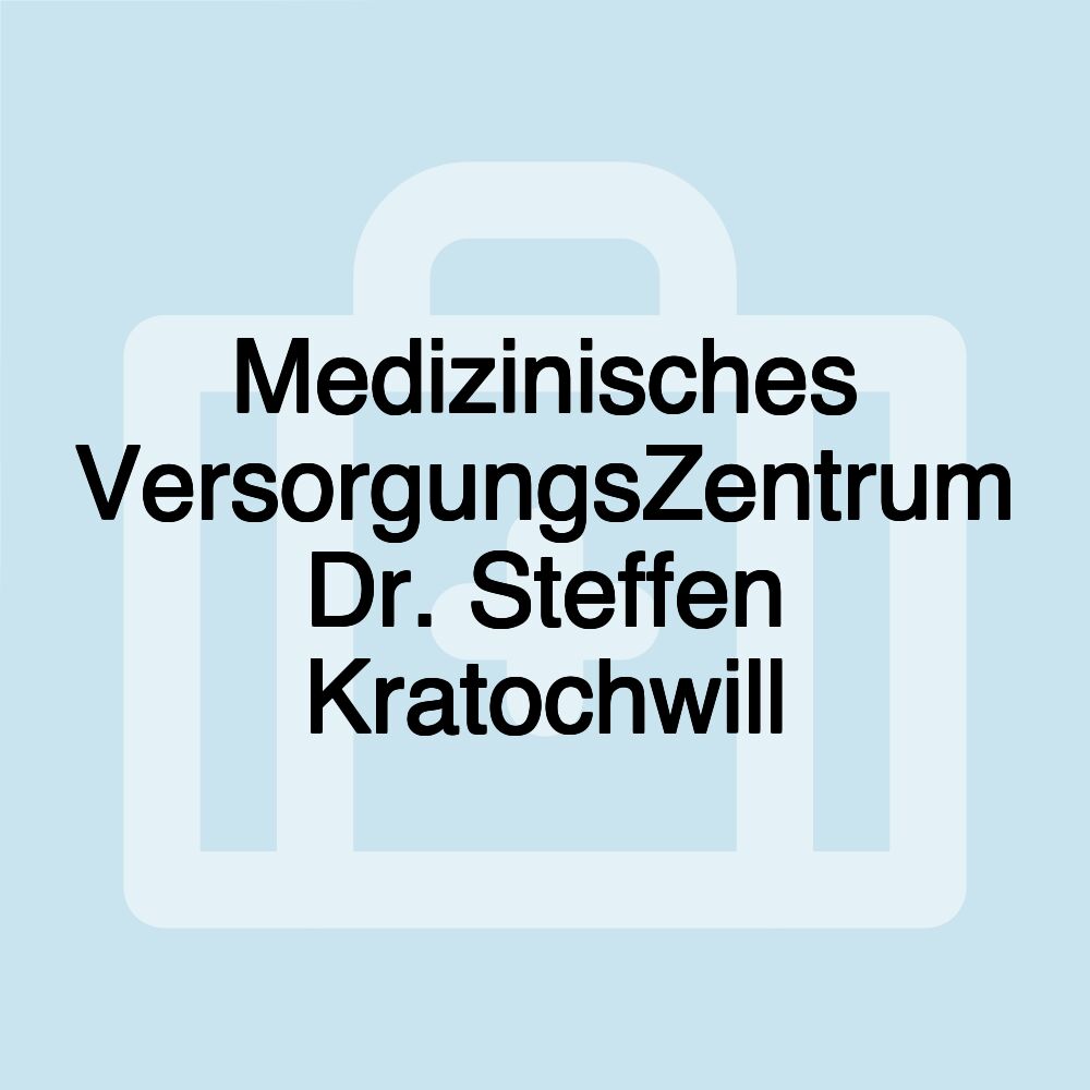 Medizinisches VersorgungsZentrum Dr. Steffen Kratochwill