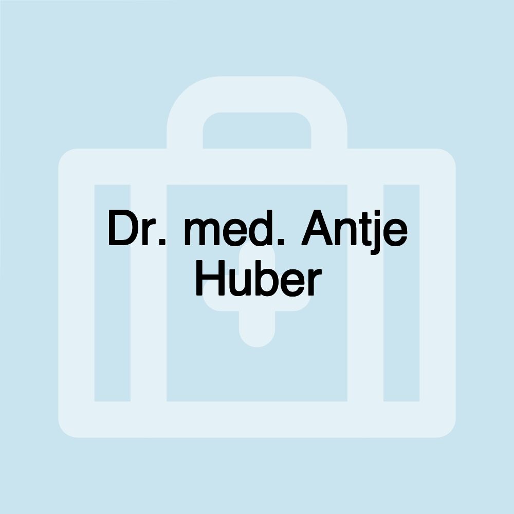 Dr. med. Antje Huber