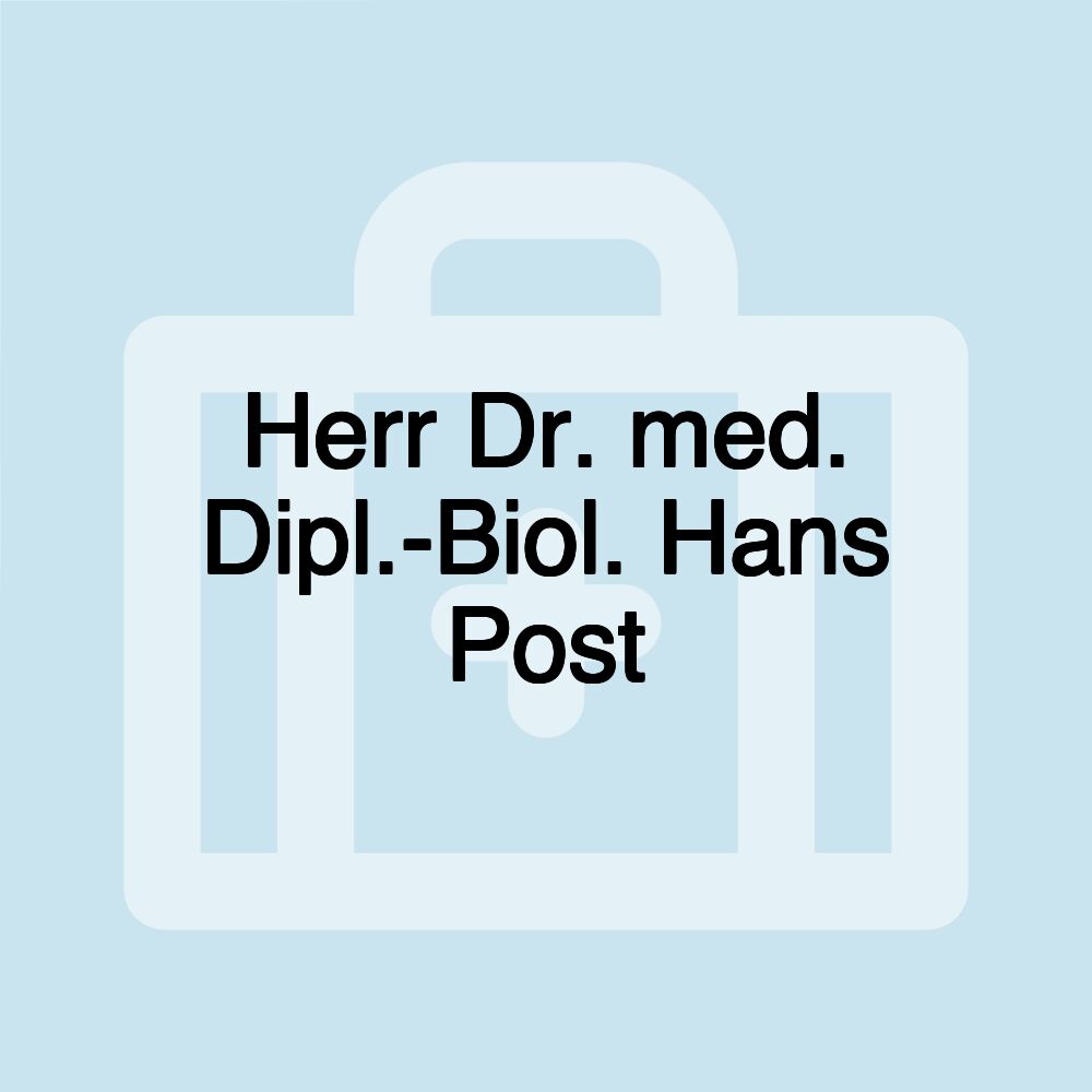 Herr Dr. med. Dipl.-Biol. Hans Post