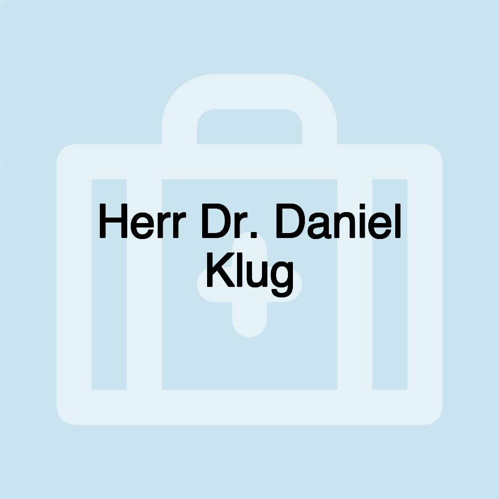 Herr Dr. Daniel Klug