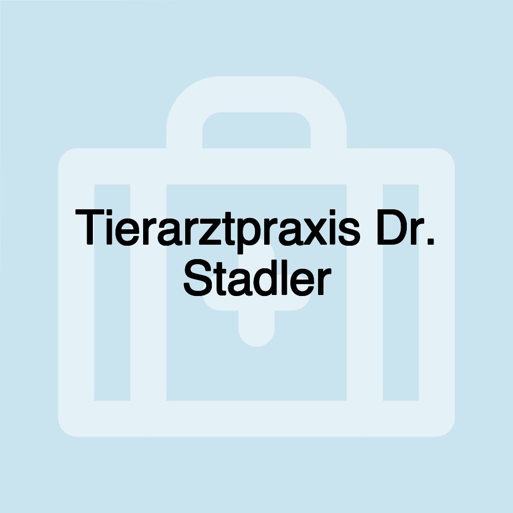 Tierarztpraxis Dr. Stadler