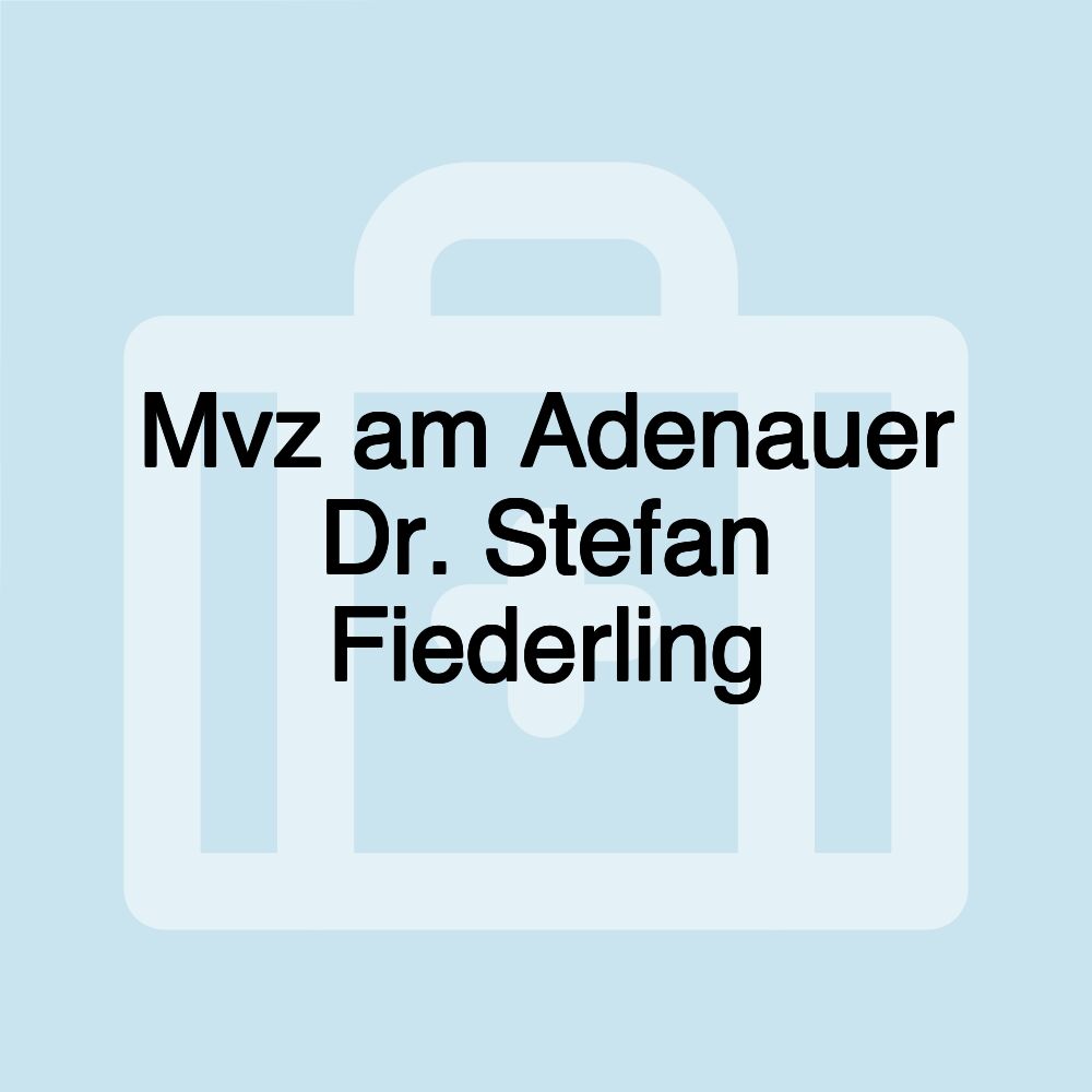 Mvz am Adenauer Dr. Stefan Fiederling