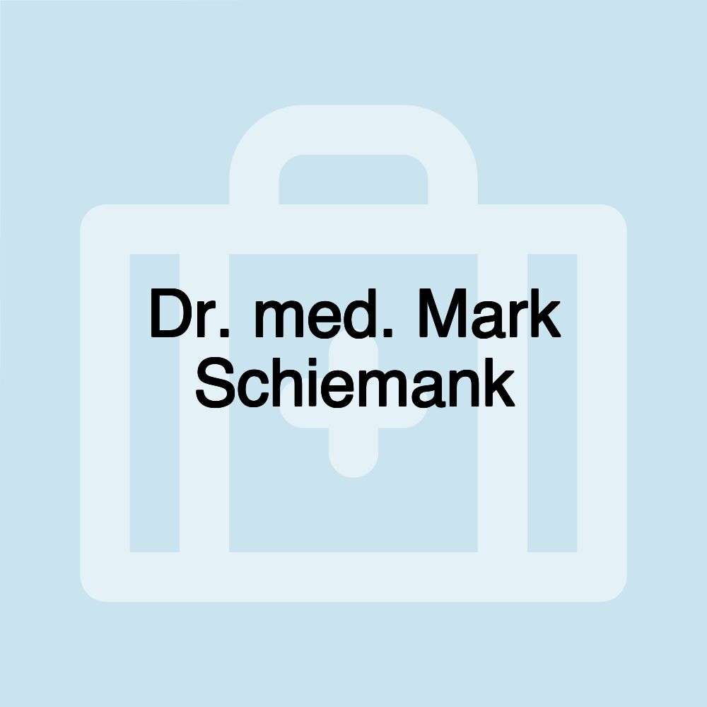 Dr. med. Mark Schiemank