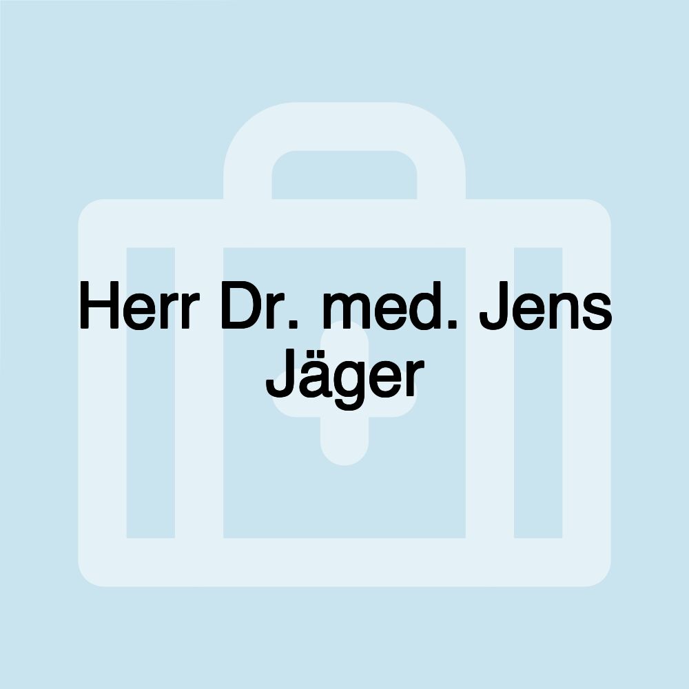 Herr Dr. med. Jens Jäger