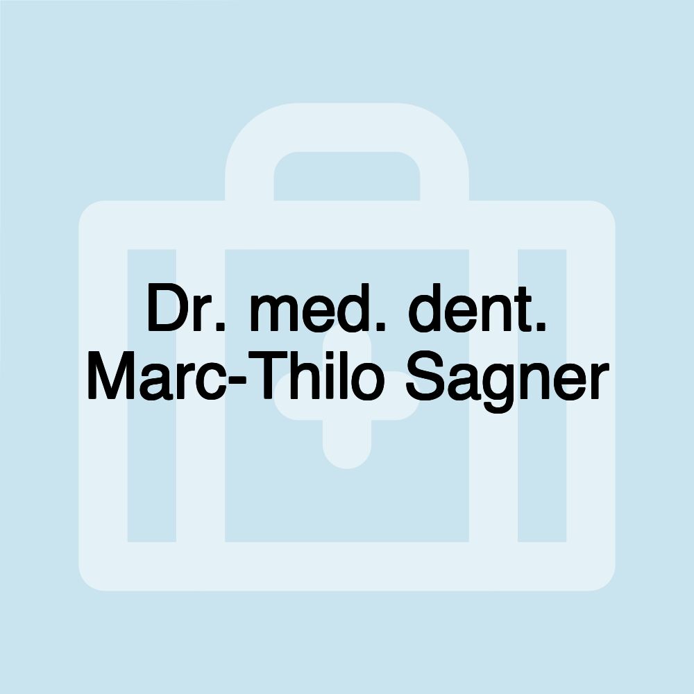 Dr. med. dent. Marc-Thilo Sagner