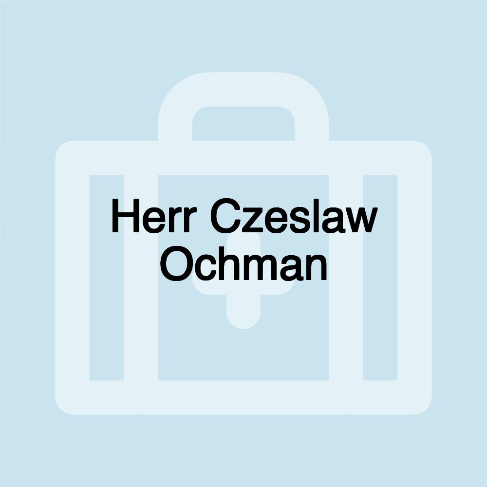 Herr Czeslaw Ochman