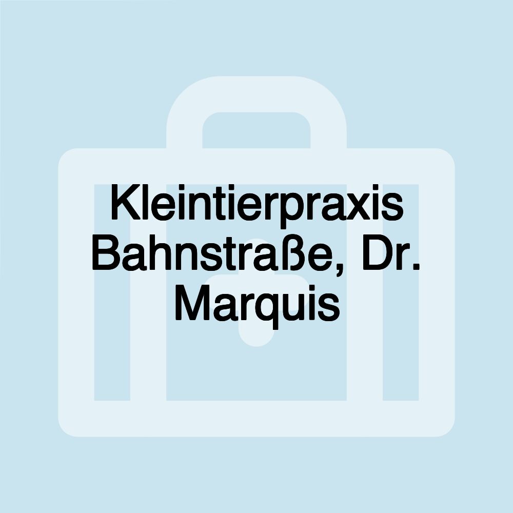 Kleintierpraxis Bahnstraße, Dr. Marquis