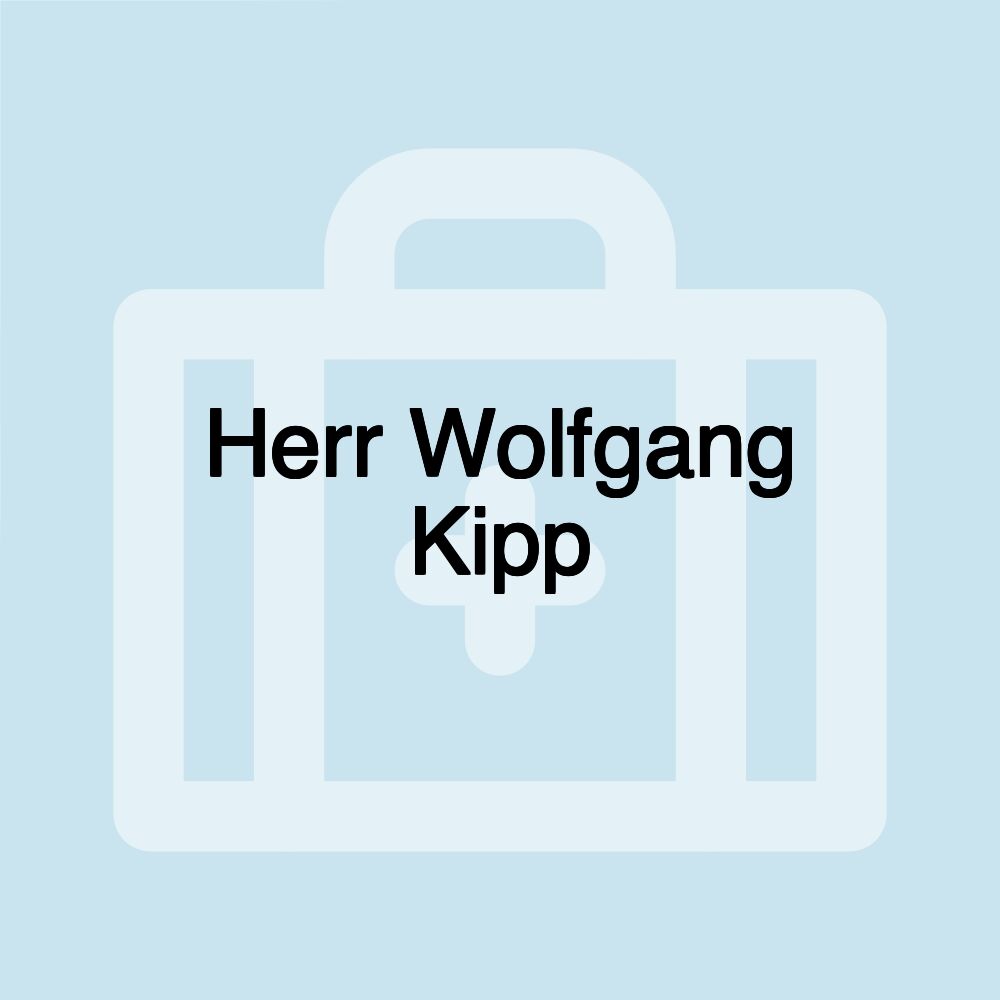 Herr Wolfgang Kipp