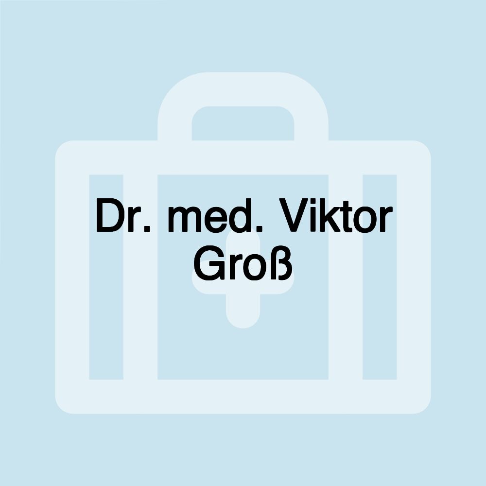 Dr. med. Viktor Groß