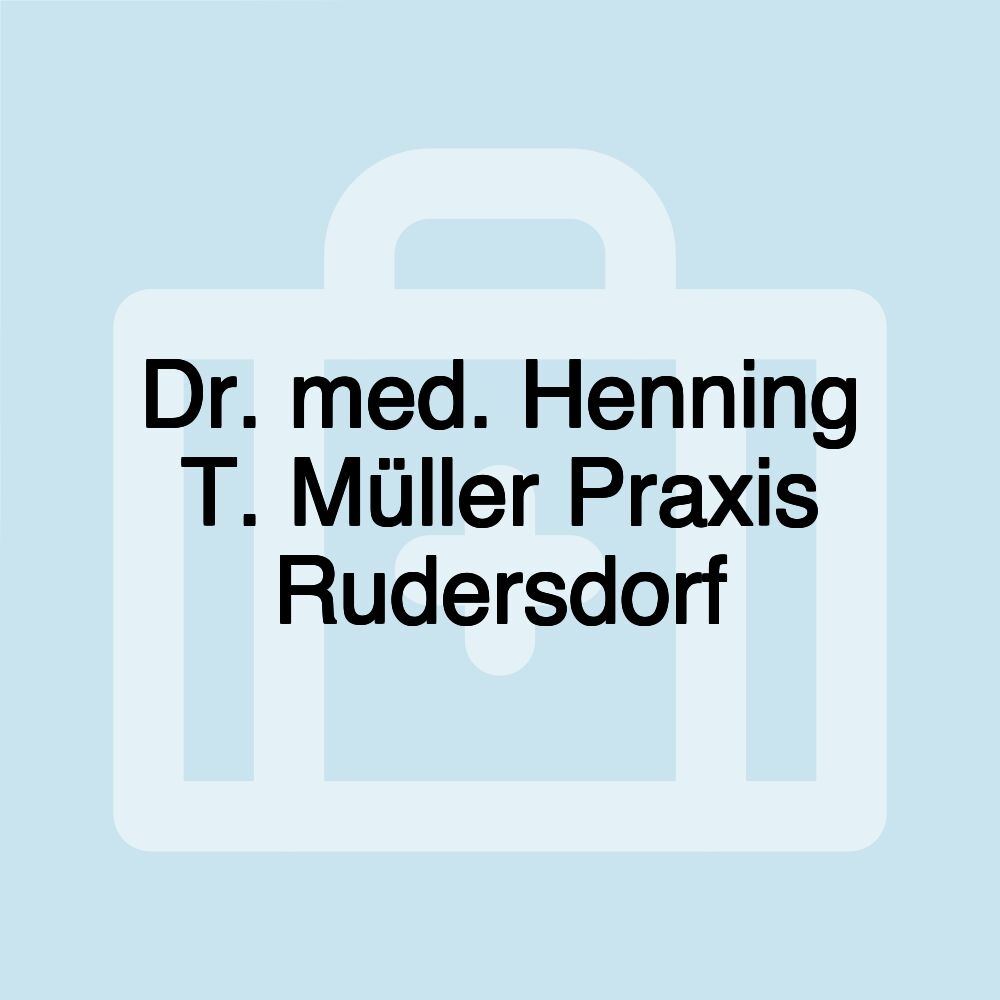 Dr. med. Henning T. Müller Praxis Rudersdorf