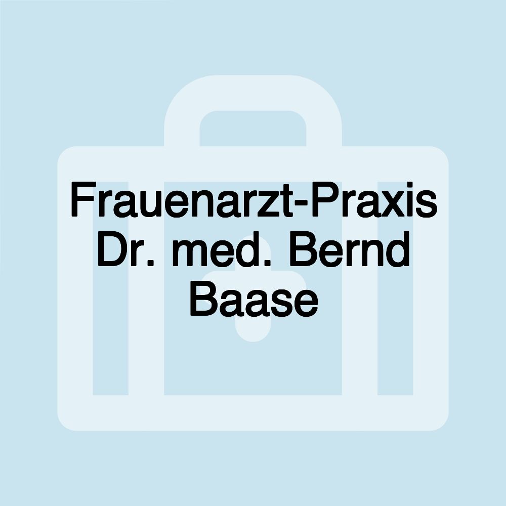 Frauenarzt-Praxis Dr. med. Bernd Baase