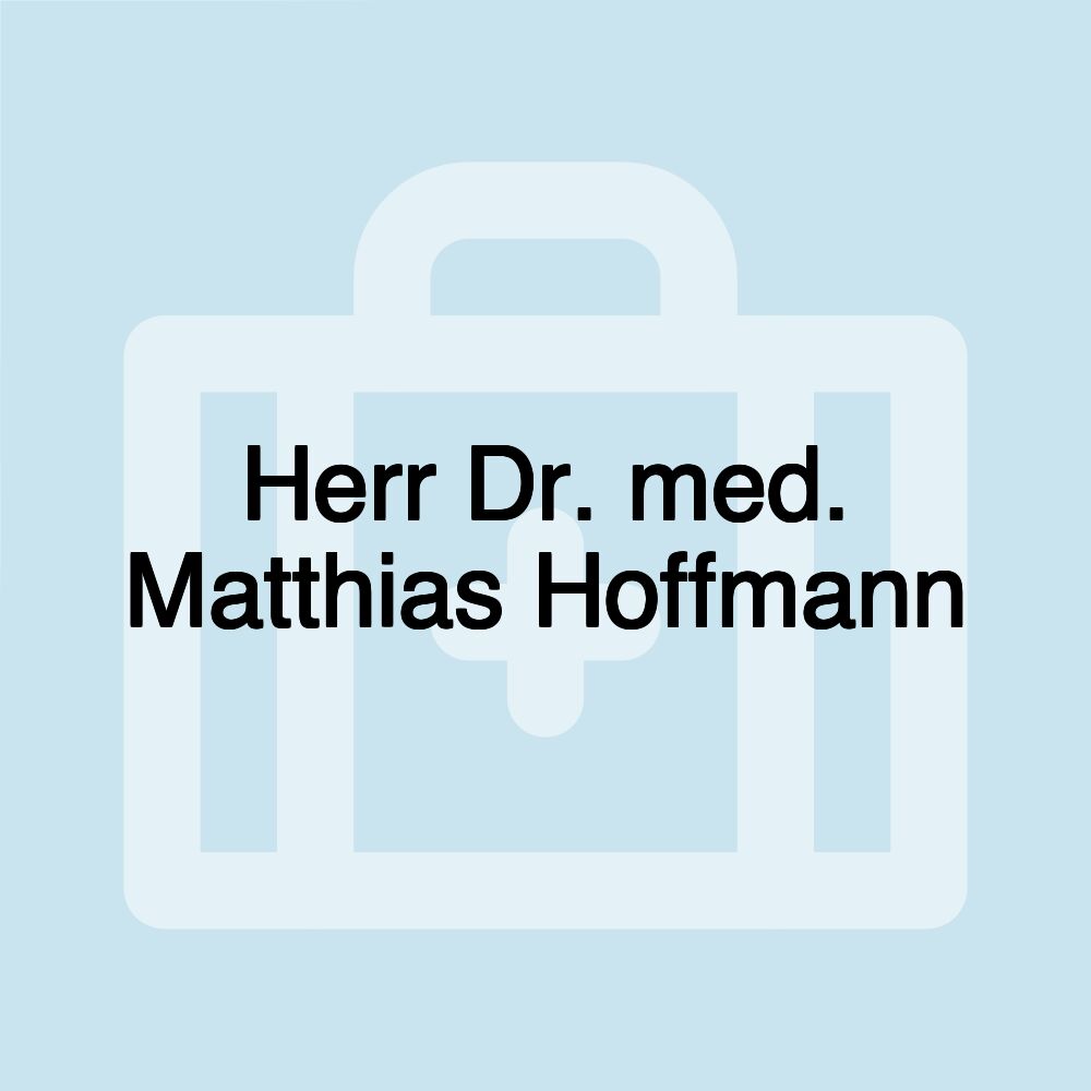 Herr Dr. med. Matthias Hoffmann