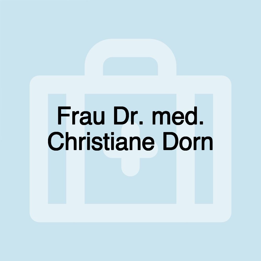 Frau Dr. med. Christiane Dorn