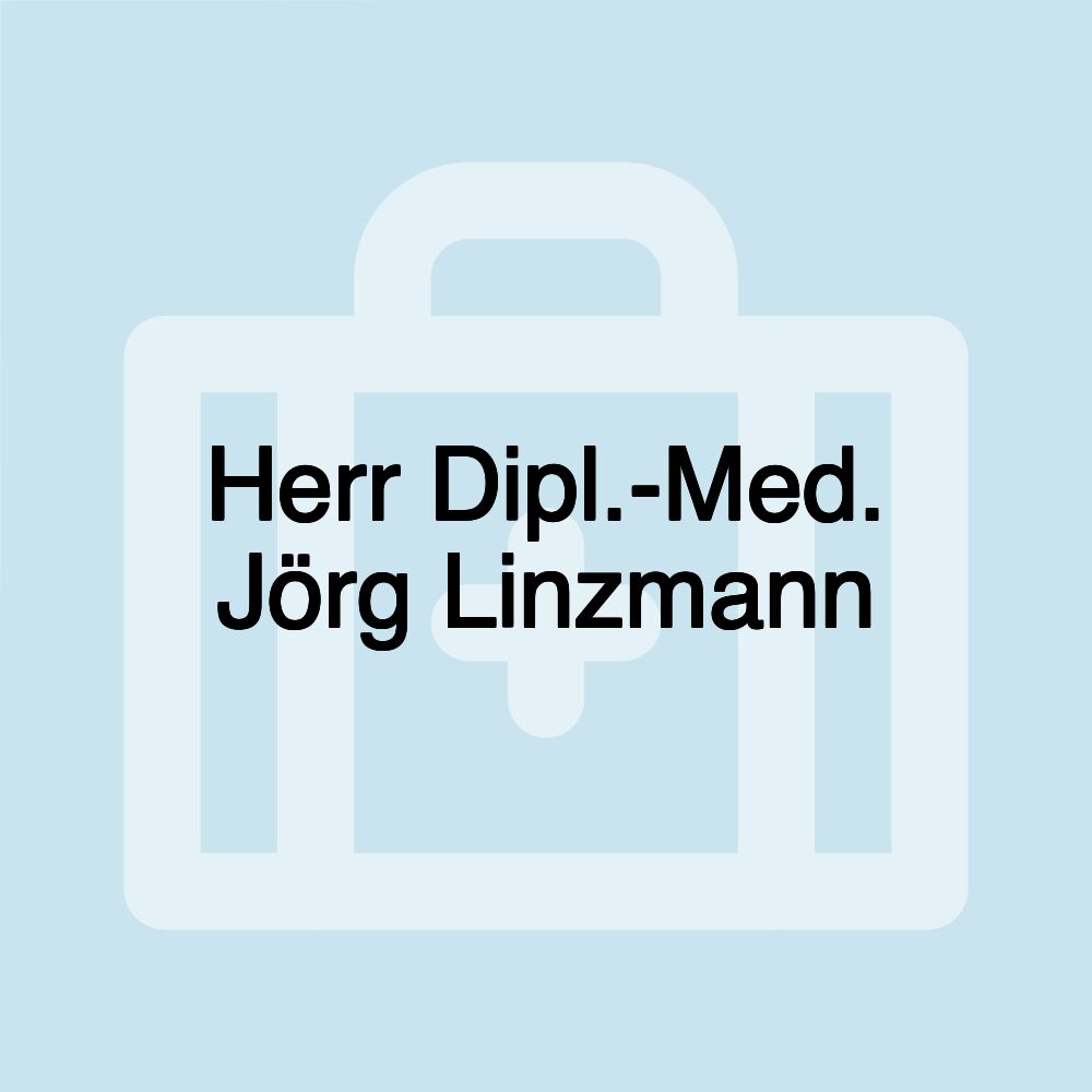 Herr Dipl.-Med. Jörg Linzmann