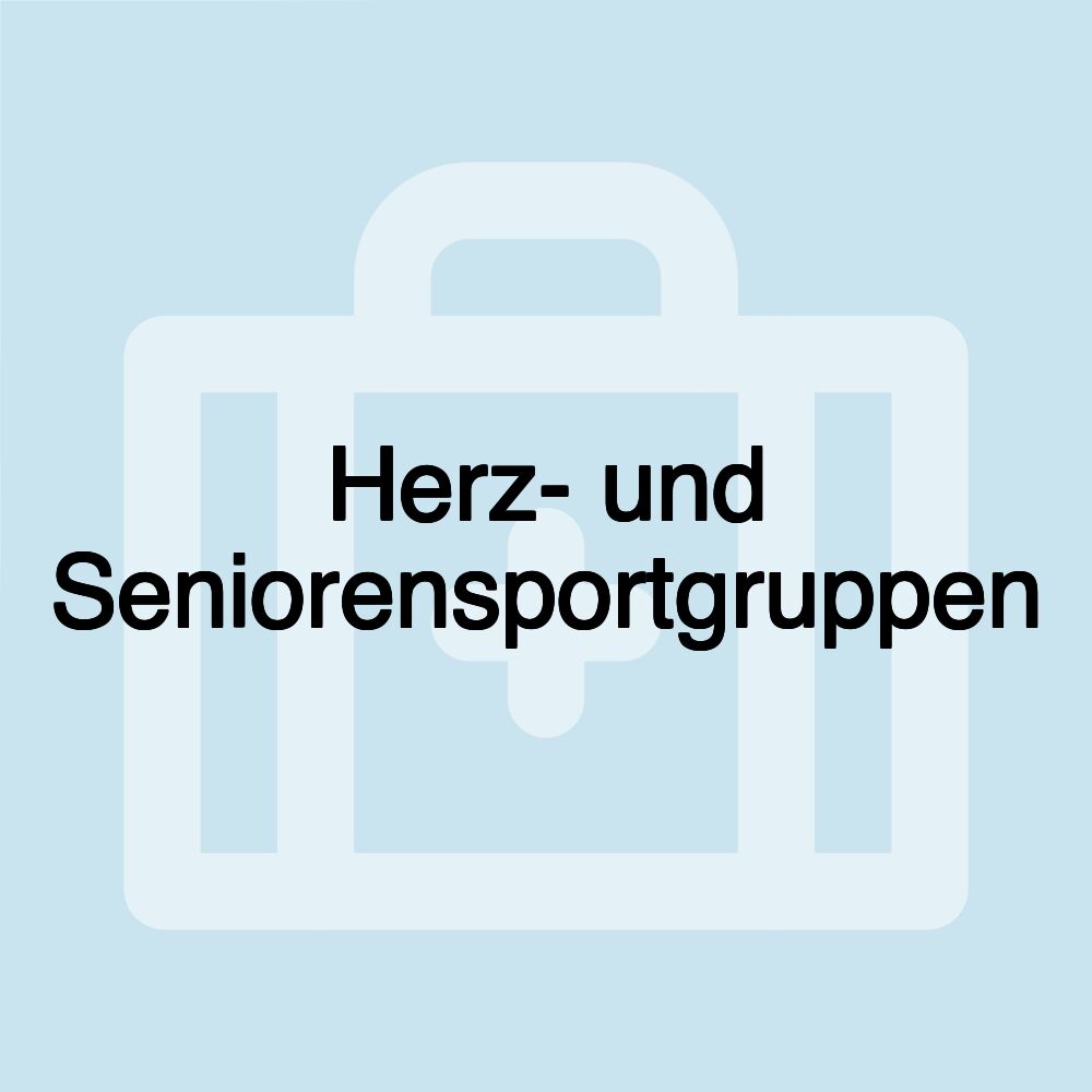 Herz- und Seniorensportgruppen