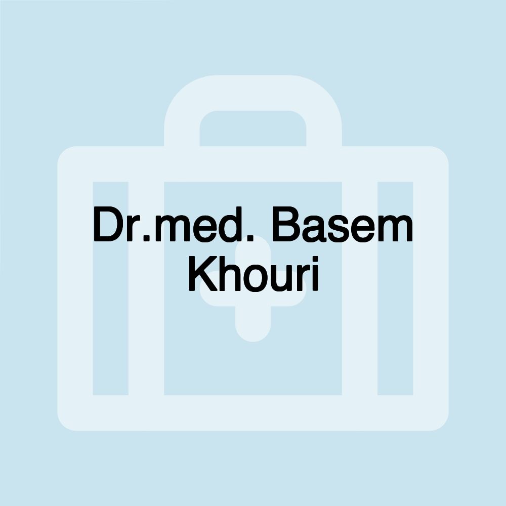 Dr.med. Basem Khouri