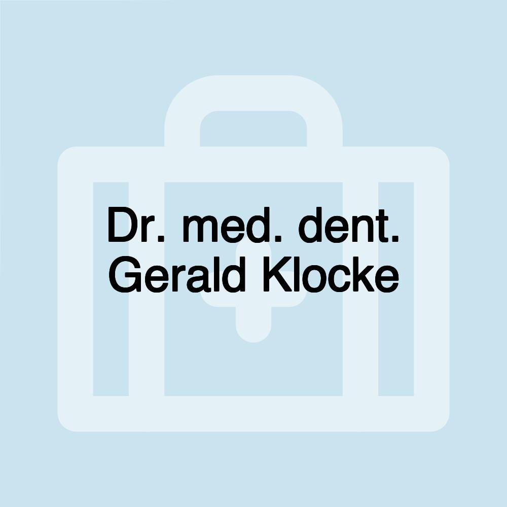 Dr. med. dent. Gerald Klocke