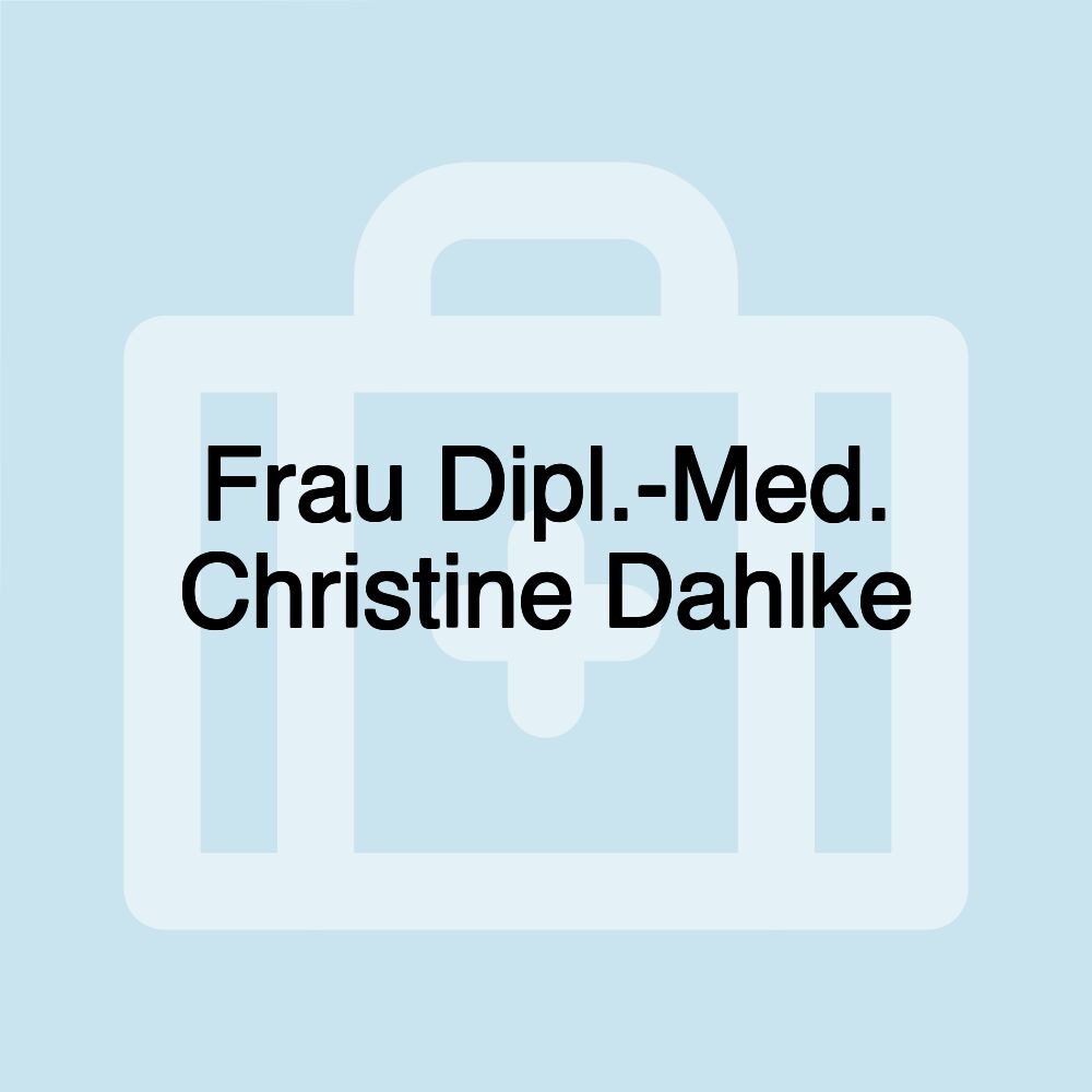 Frau Dipl.-Med. Christine Dahlke