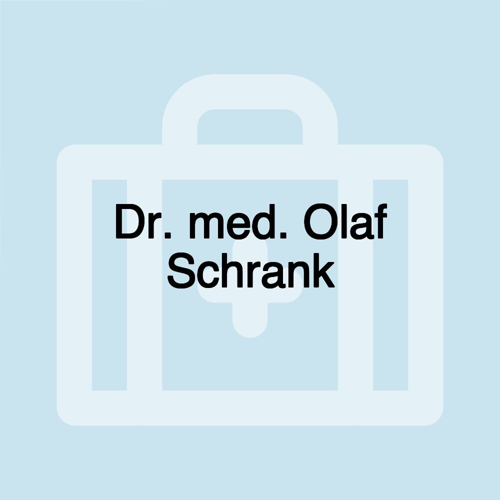 Dr. med. Olaf Schrank