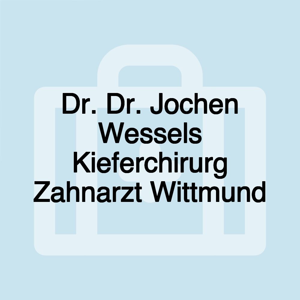 Dr. Dr. Jochen Wessels Kieferchirurg Zahnarzt Wittmund