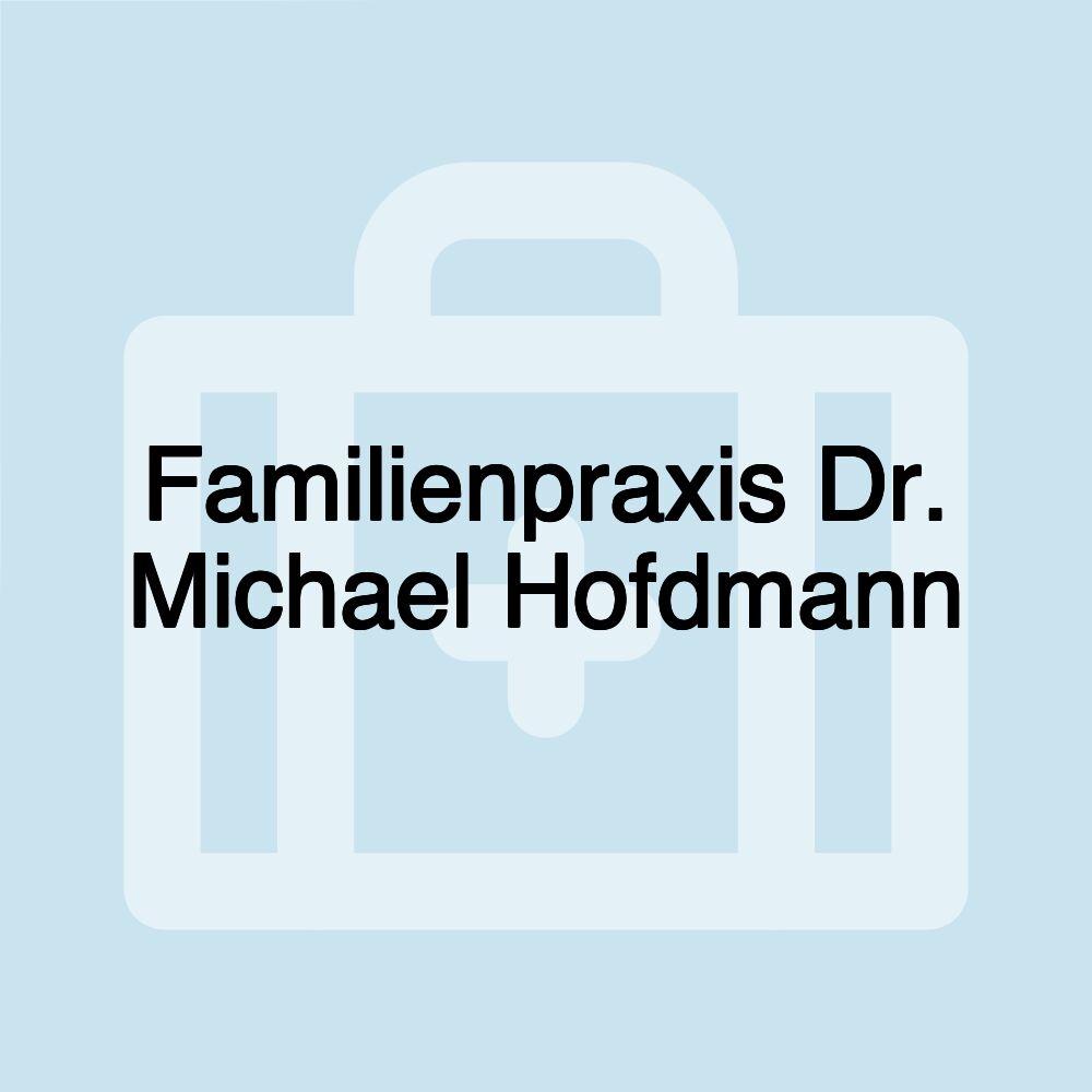 Familienpraxis Dr. Michael Hofdmann