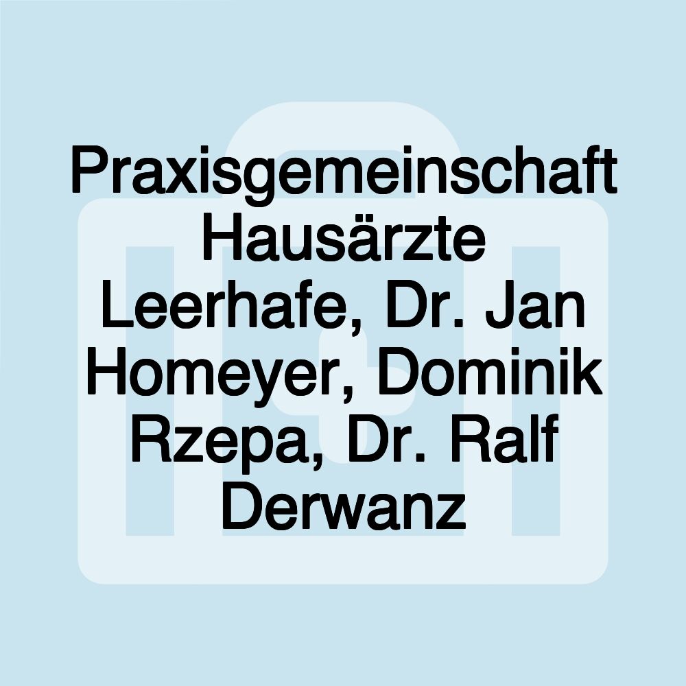 Praxisgemeinschaft Hausärzte Leerhafe, Dr. Jan Homeyer, Dominik Rzepa, Dr. Ralf Derwanz