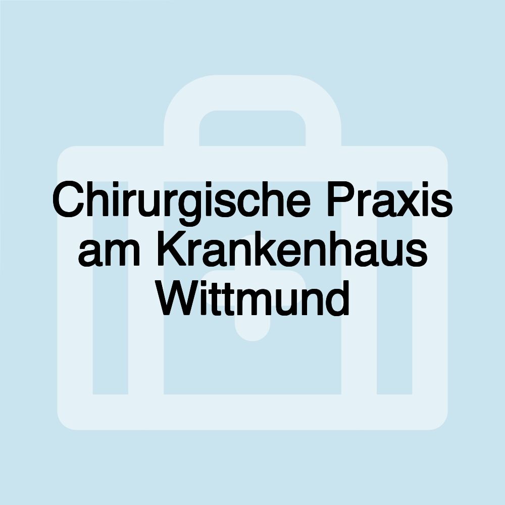 Chirurgische Praxis am Krankenhaus Wittmund