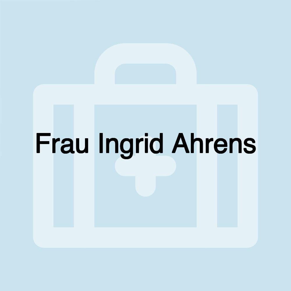 Frau Ingrid Ahrens