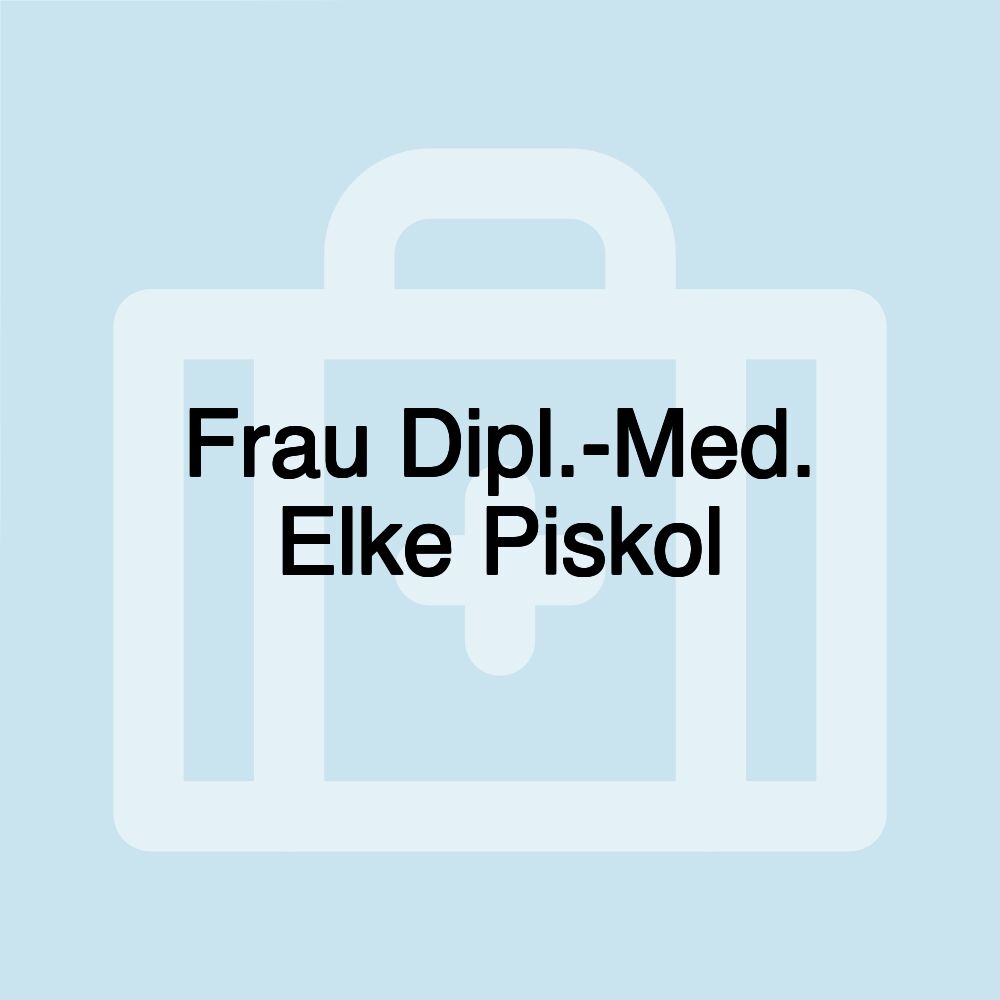 Frau Dipl.-Med. Elke Piskol