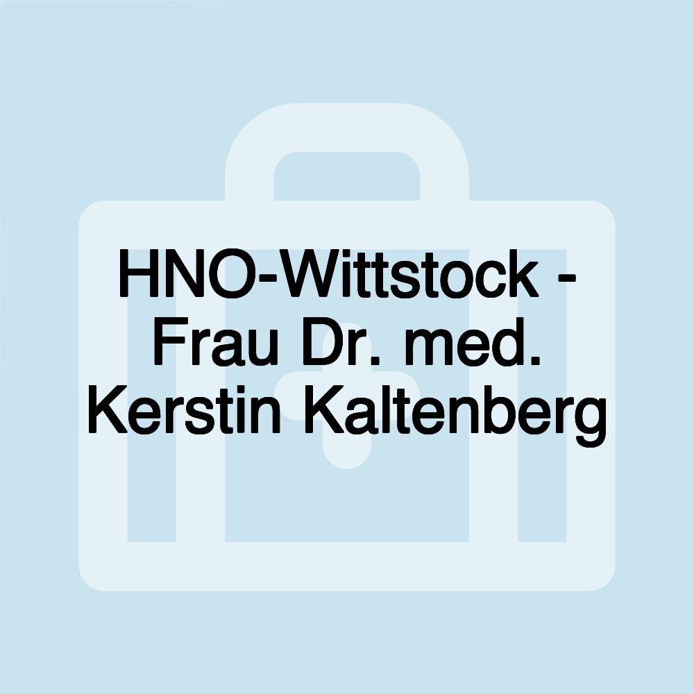 HNO-Wittstock - Frau Dr. med. Kerstin Kaltenberg