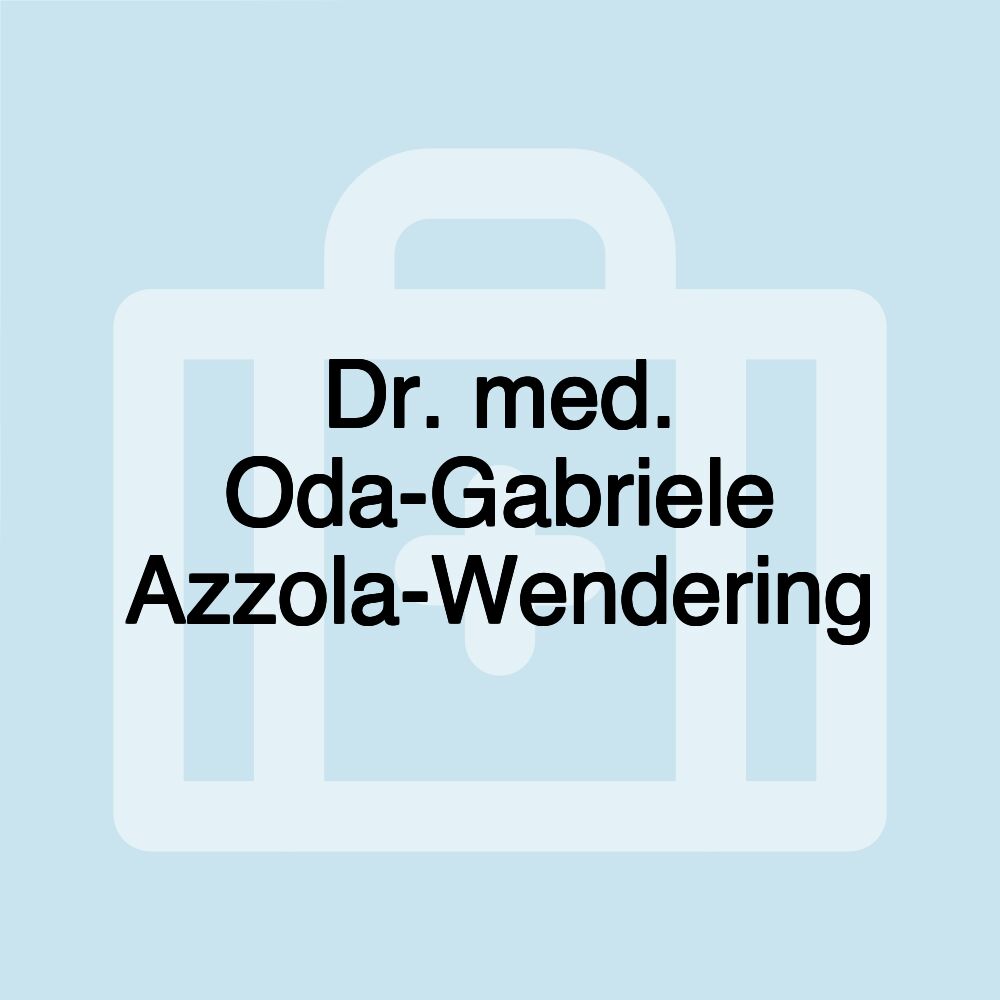 Dr. med. Oda-Gabriele Azzola-Wendering