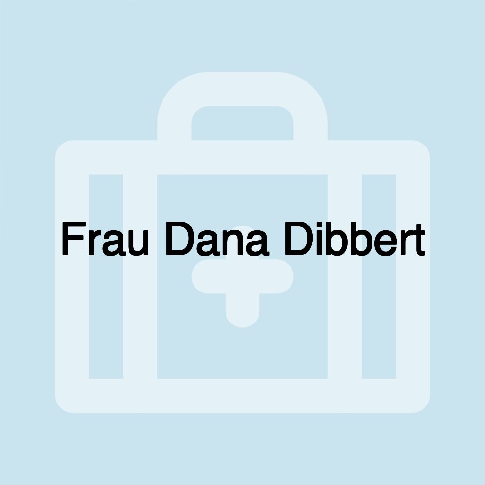 Frau Dana Dibbert