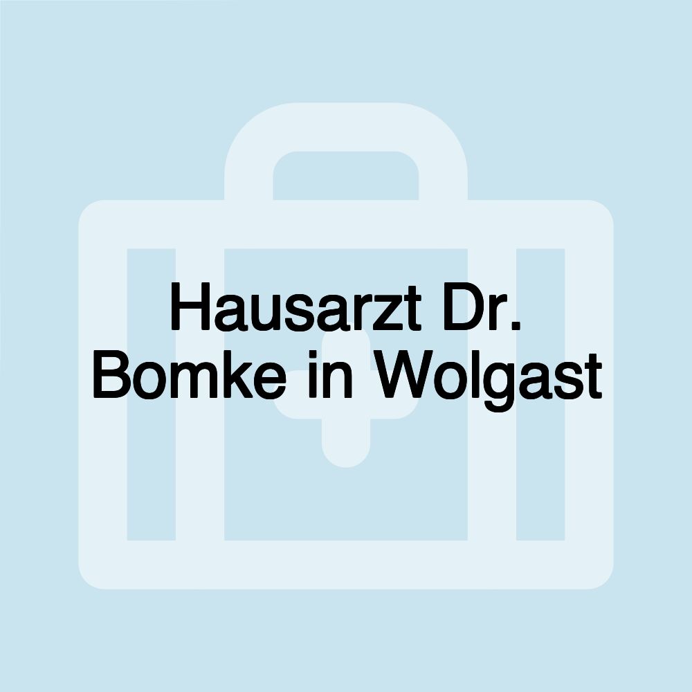 Hausarzt Dr. Bomke in Wolgast