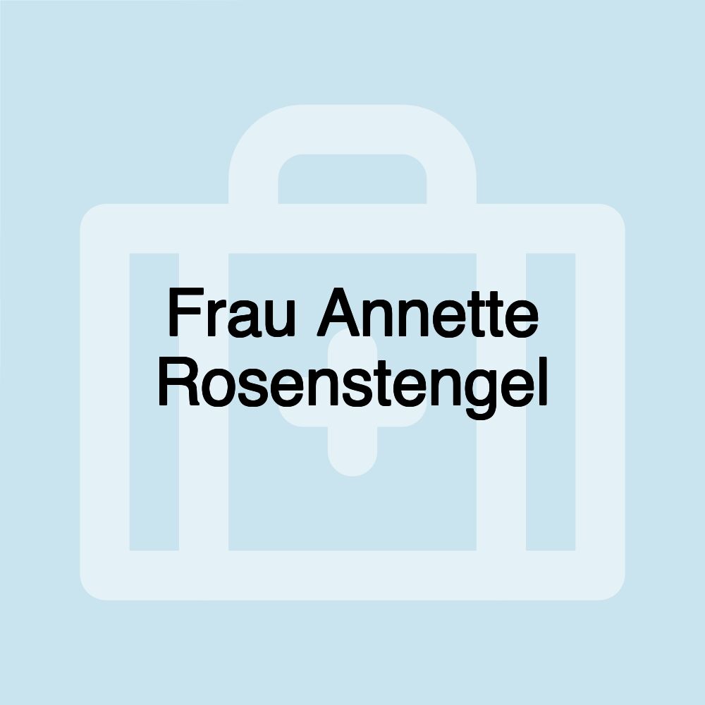 Frau Annette Rosenstengel