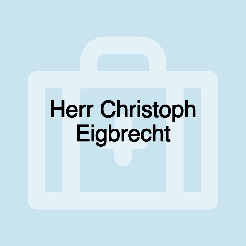 Herr Christoph Eigbrecht