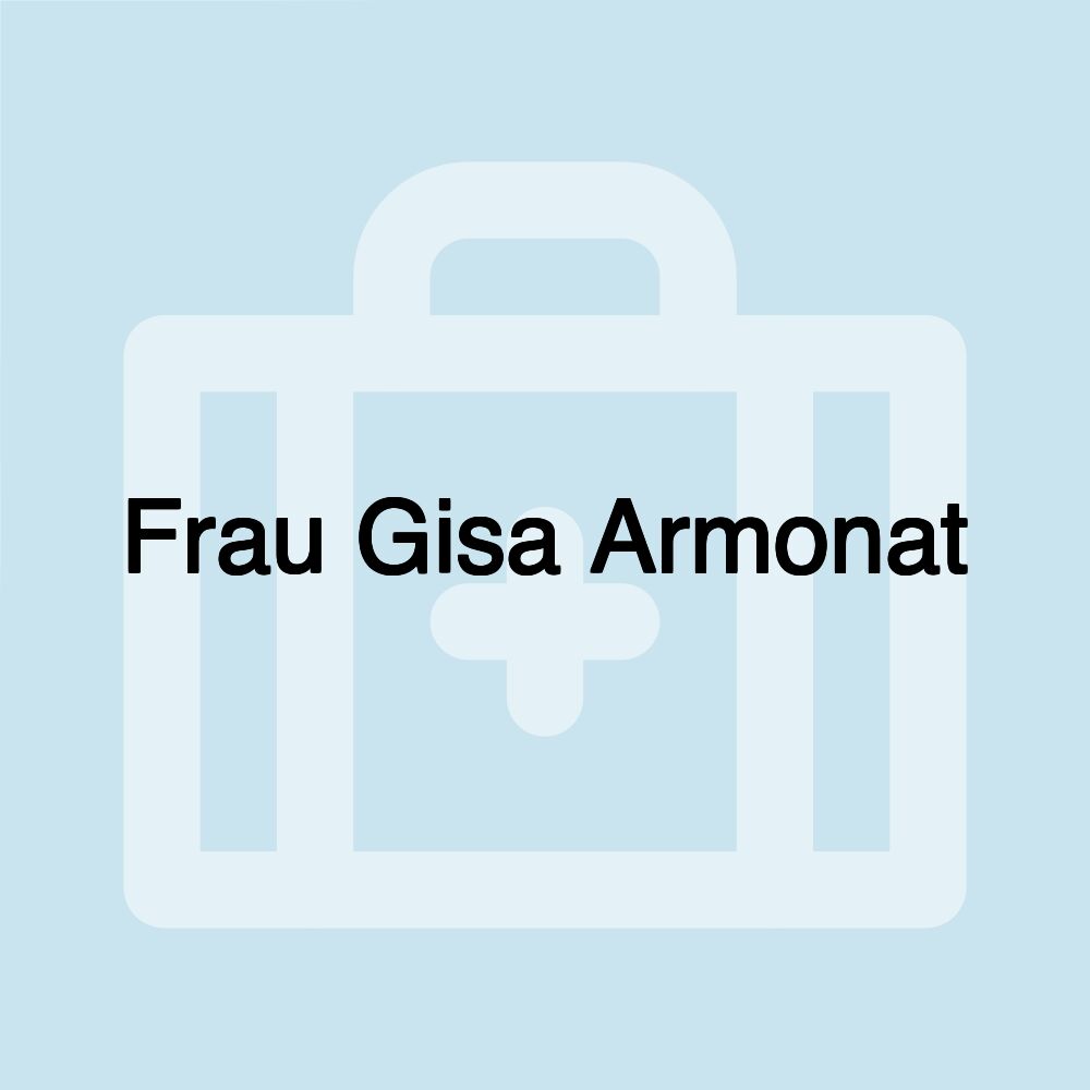 Frau Gisa Armonat