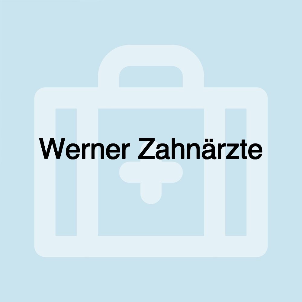 Werner Zahnärzte