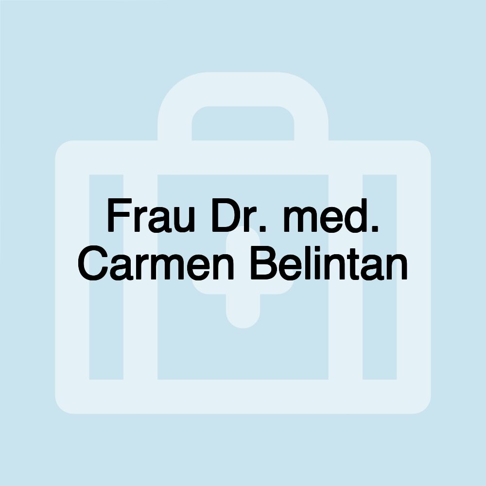 Frau Dr. med. Carmen Belintan