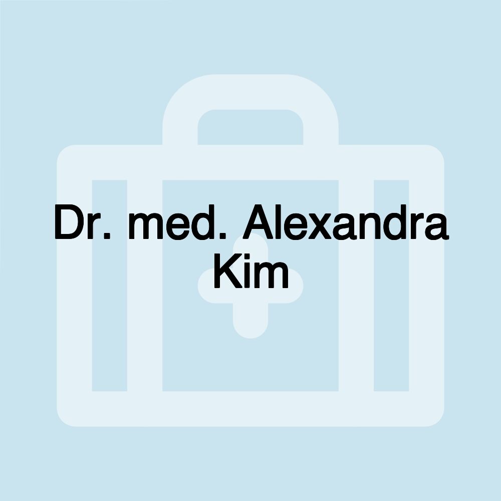 Dr. med. Alexandra Kim