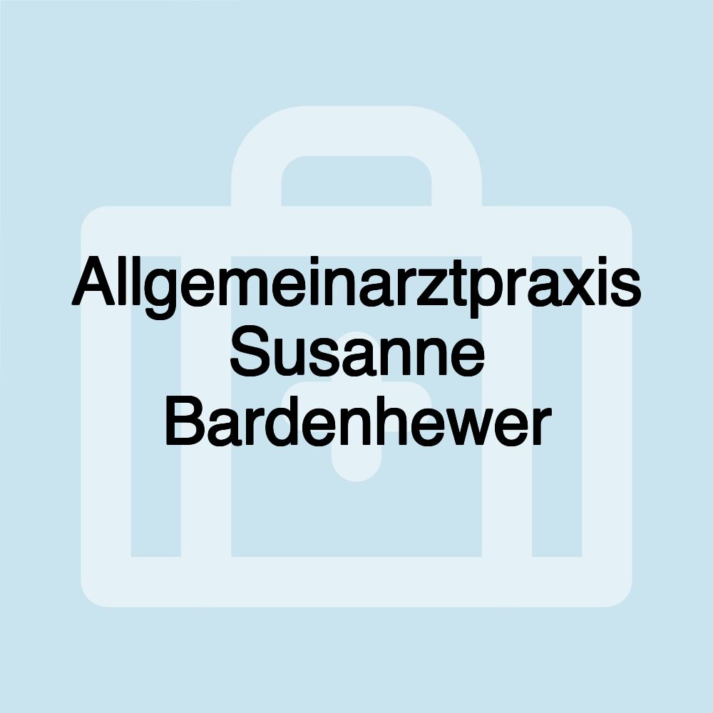 Allgemeinarztpraxis Susanne Bardenhewer