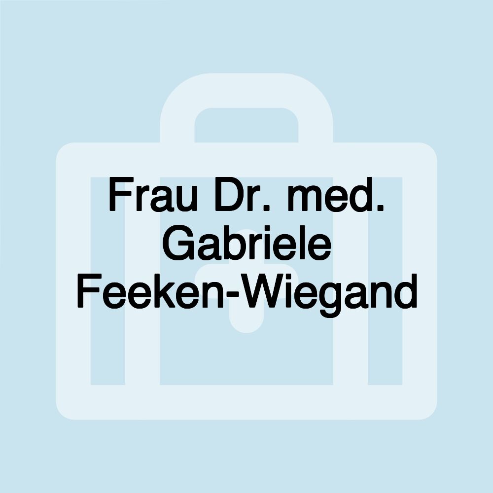 Frau Dr. med. Gabriele Feeken-Wiegand