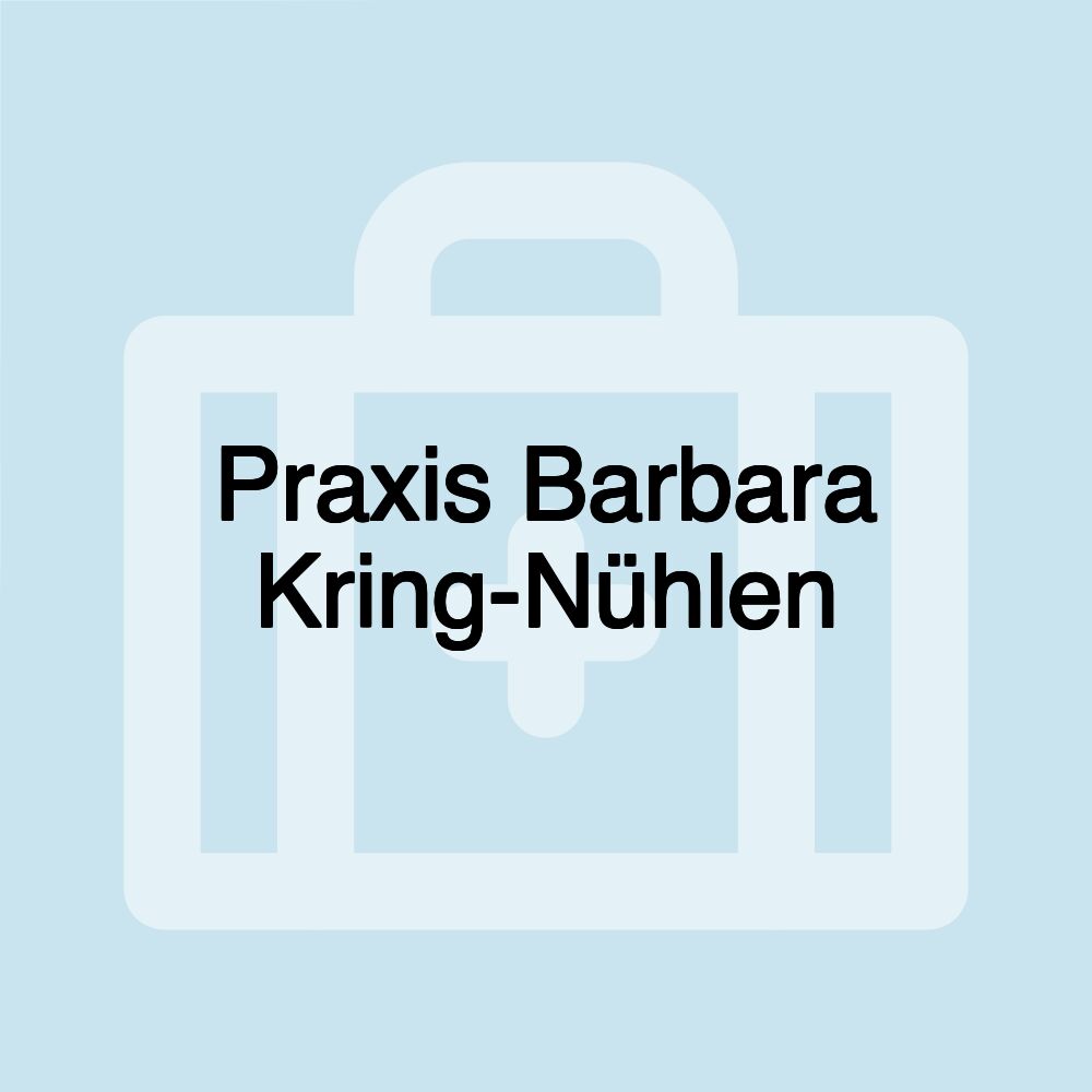 Praxis Barbara Kring-Nühlen