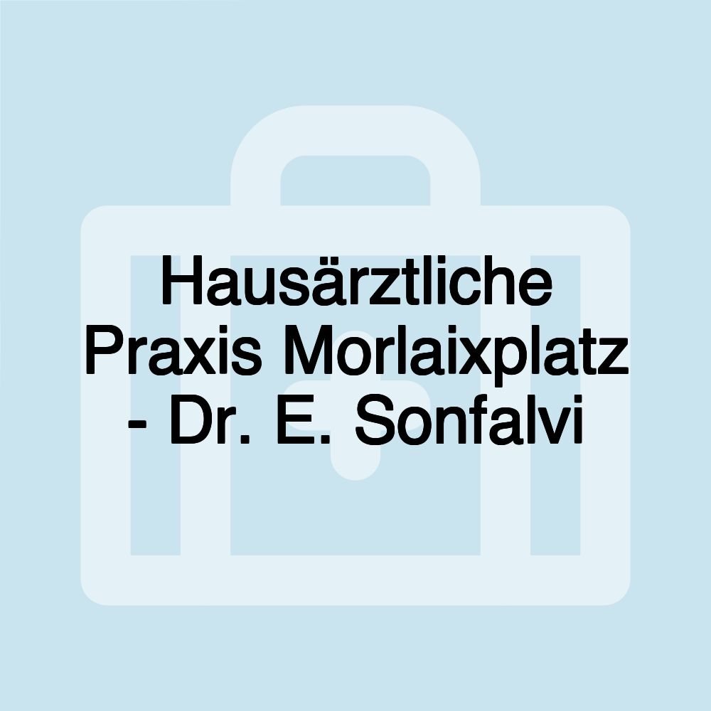 Hausärztliche Praxis Morlaixplatz - Dr. E. Sonfalvi